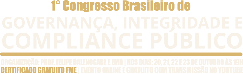 1º Congresso Brasileiro de Governança, Integridade e Compliance Público
