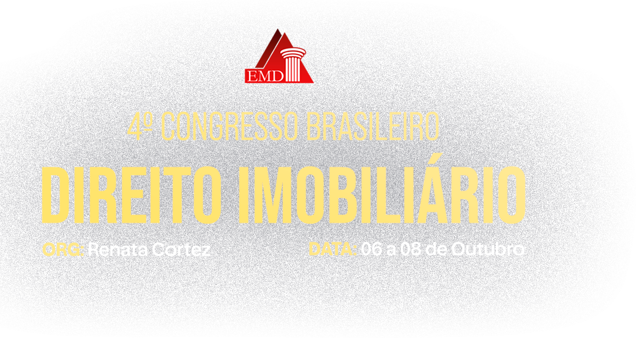 4º Congresso Brasileiro de Direito Imobiliário